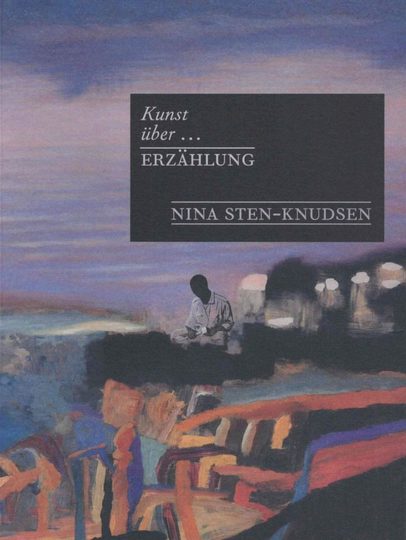Kunst über Erzählung. Nina Sten-Knudsen