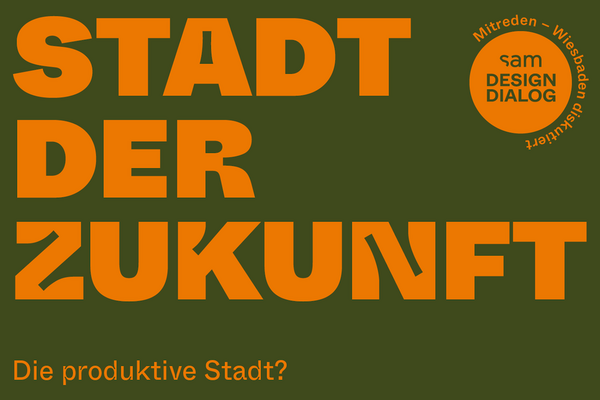Beitragsbild zur Ankündigung des sam DesignDialogs 2025: Stadt der Zukunft – Die produktive Stadt?