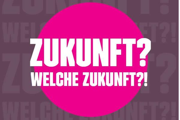 Front des Katalogs mit Schriftzug des Mottos Zukunft? Welche Zukunft?!