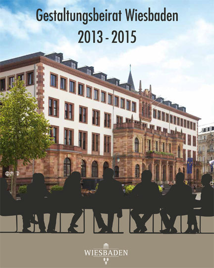 Coverbild der Broschüre "Gestaltungsbeirat Wiesbaden 2013 bis 2015".
