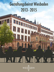 Coverbild der Broschüre "Gestaltungsbeirat Wiesbaden 2013 bis 2015".