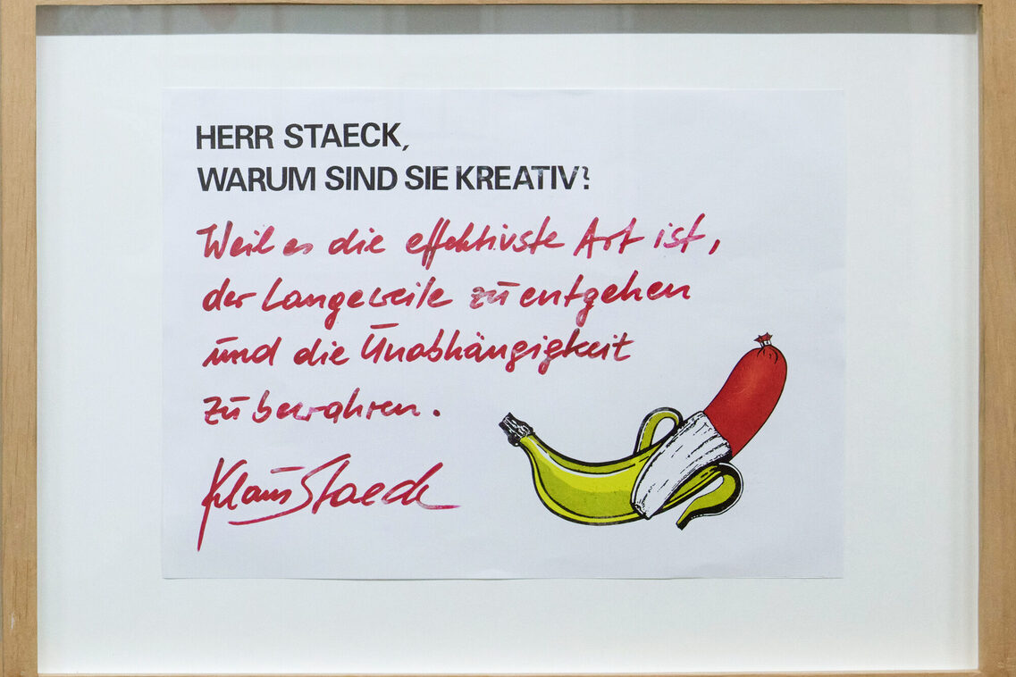 Gestaltete Antwort auf die Frage "Why are you creative?" von Klaus Staeck