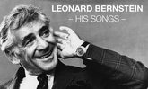 Leonard Bernstein - His Songs