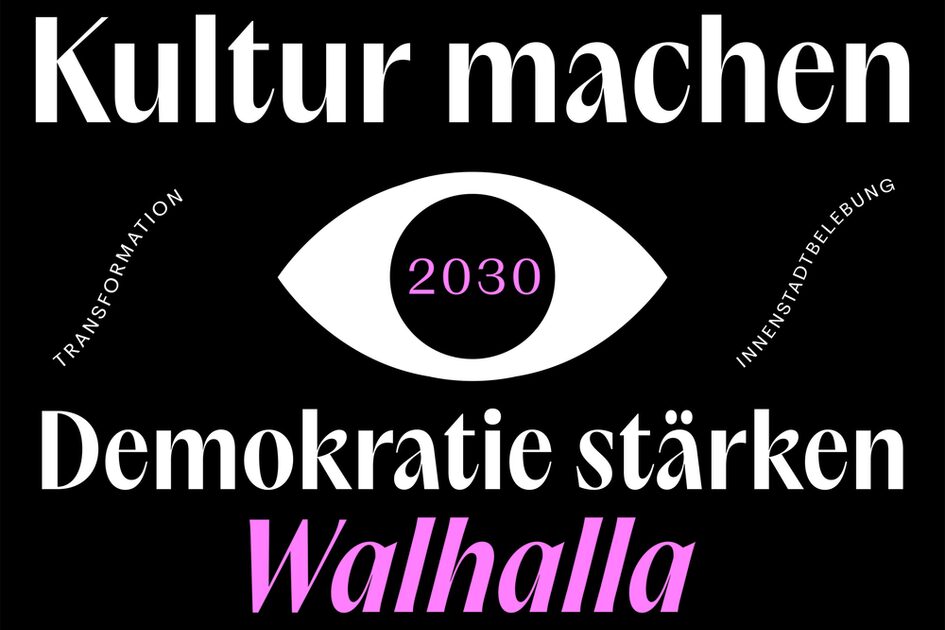 Start der Kampagne „Kultur machen – Demokratie stärken – Walhalla“