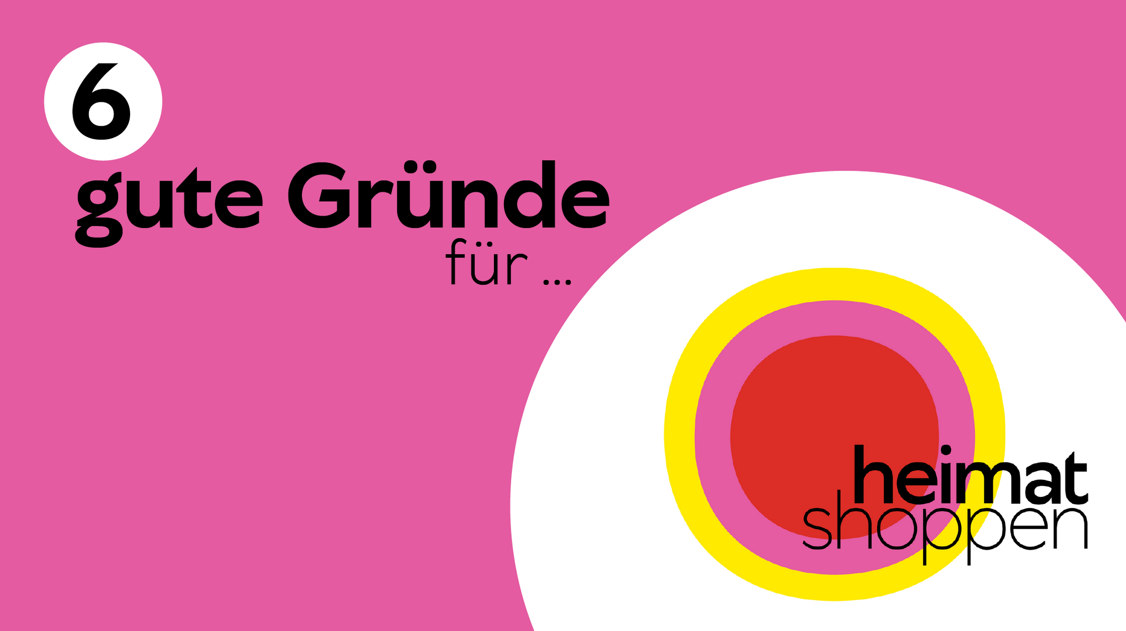 6 gute Gründe für heimat shoppen